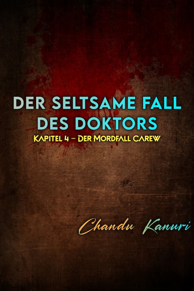 Book cover for Kapitel 4 – Der Mordfall Carew