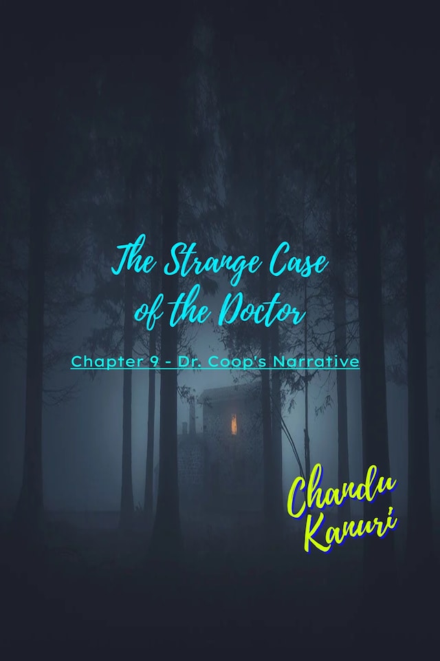 Book cover for Chapter 9 - Dr. Coop's Narrative