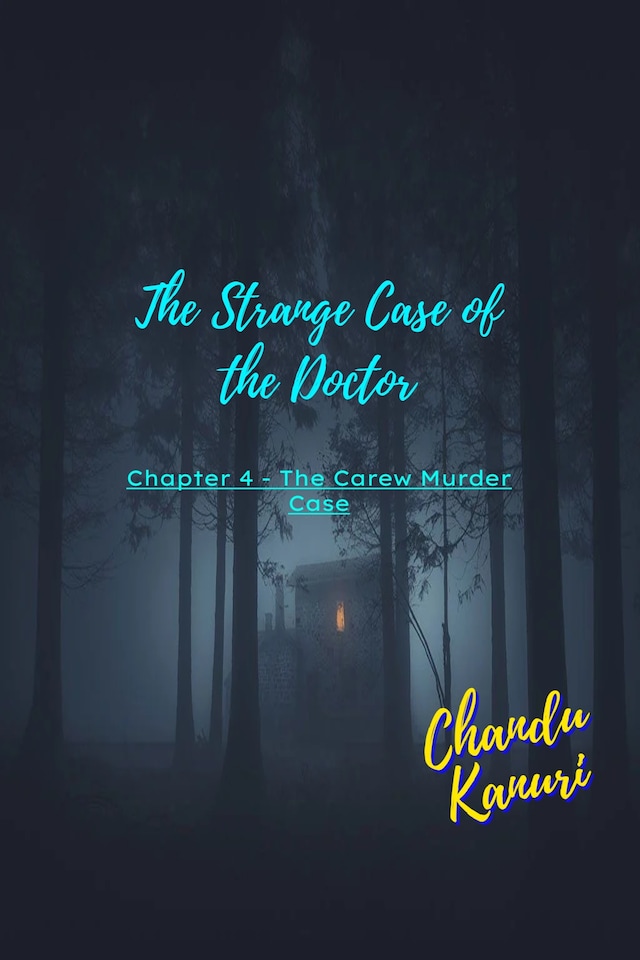 Book cover for Chapter 4 - The Carew Murder Case