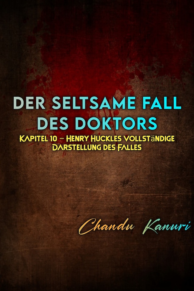 Book cover for Kapitel 10 – Henry Huckles vollständige Darstellung des Falles