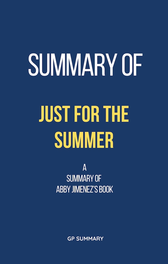 Copertina del libro per Summary of Just for the Summer by Abby Jimenez