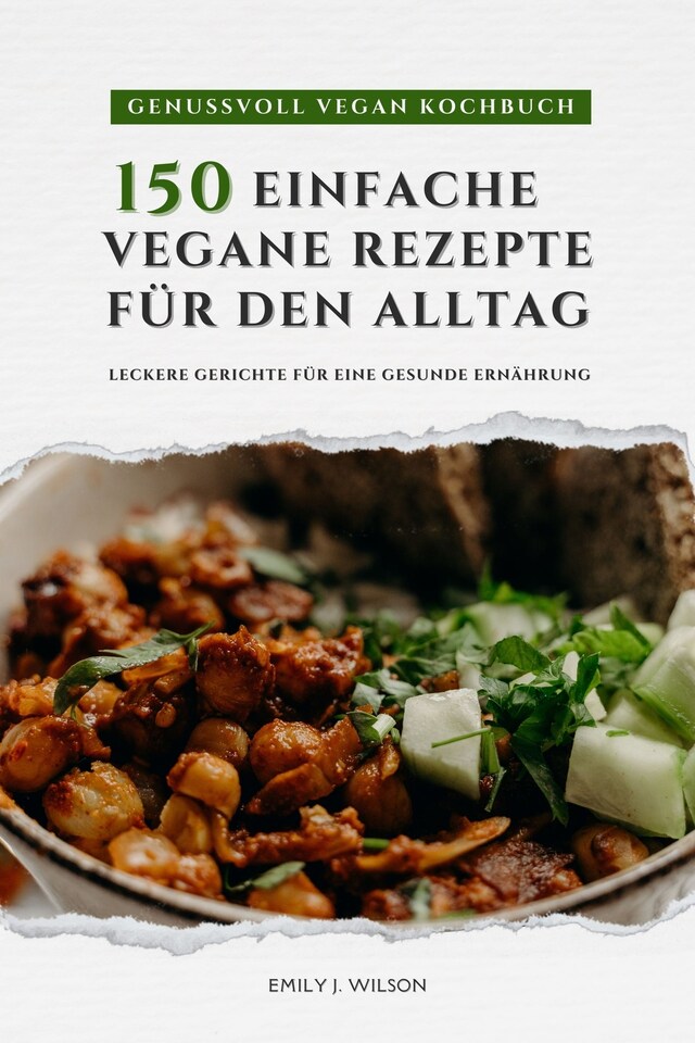 Buchcover für Genussvoll Vegan Kochbuch: 150 einfache vegane Rezepte für den Alltag - leckere Gerichte für eine gesunde Ernährung