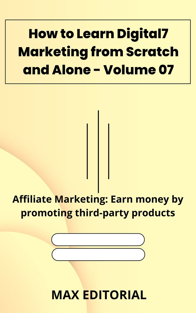 Book cover for How to Learn Digital Marketing from Scratch and Alone - Volume 07