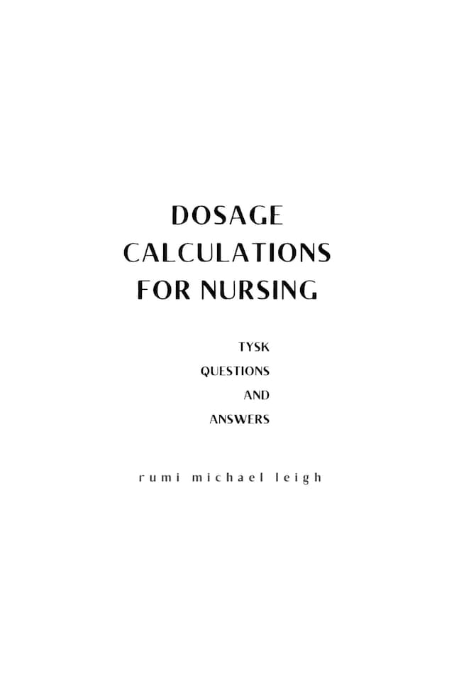 Book cover for Dosage Calculations for Nursing