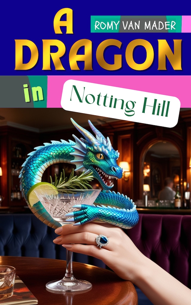 Book cover for A Dragon in Notting Hill