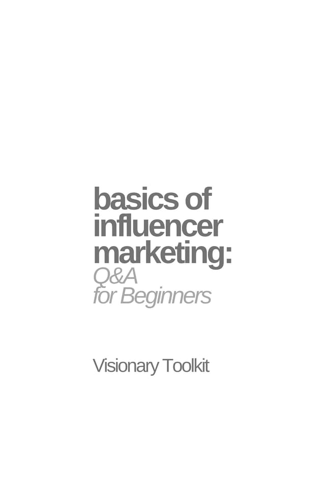 Okładka książki dla Basics of Influencer Marketing: Q&A for Beginners