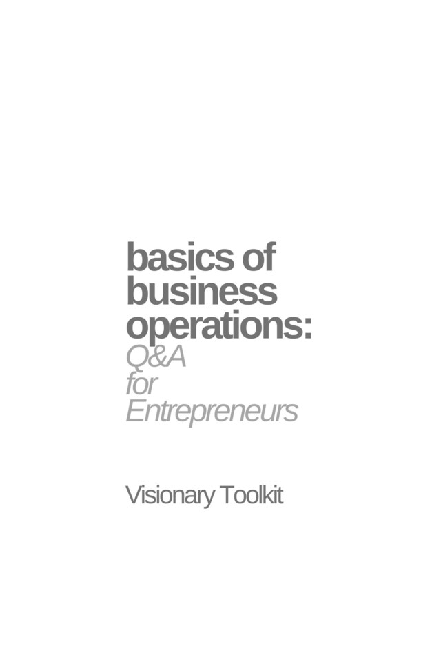 Boekomslag van Basics of Business Operations: Q&A for Entrepreneurs