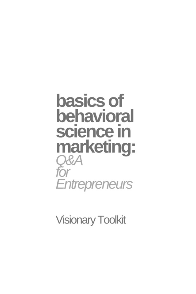 Boekomslag van Basics of Behavioral Science in Marketing: Q&A for Entrepreneurs