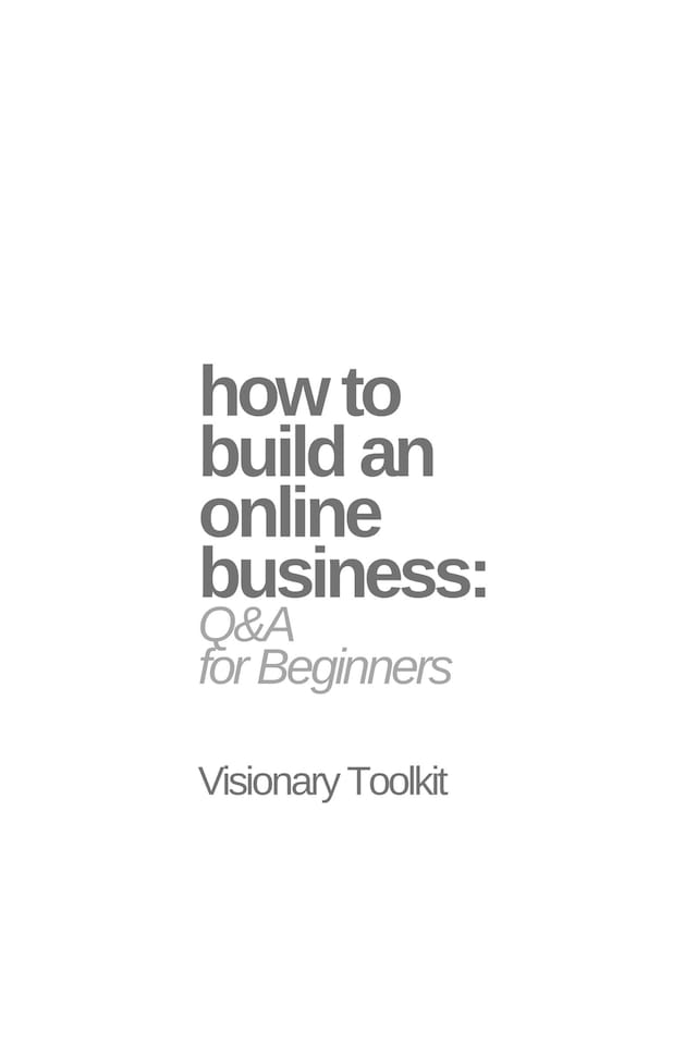 Okładka książki dla How to Build an Online Business: Q&A for Beginners