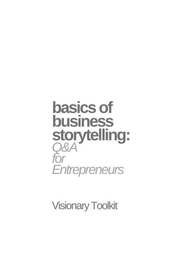 Bogomslag for Basics of Business Storytelling: Q&A for Entrepreneurs