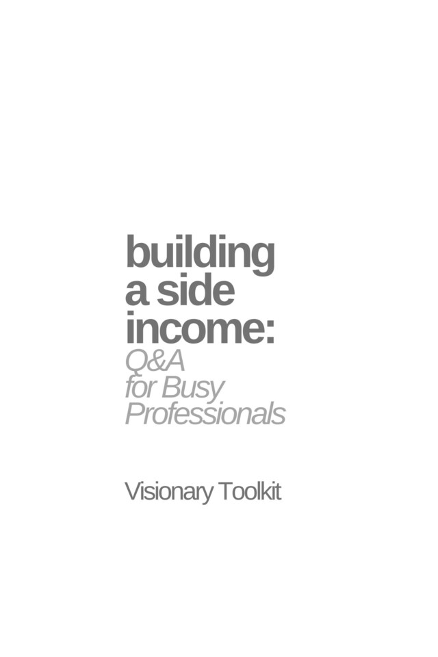 Boekomslag van Building a Side Income: Q & A for Busy Professionals