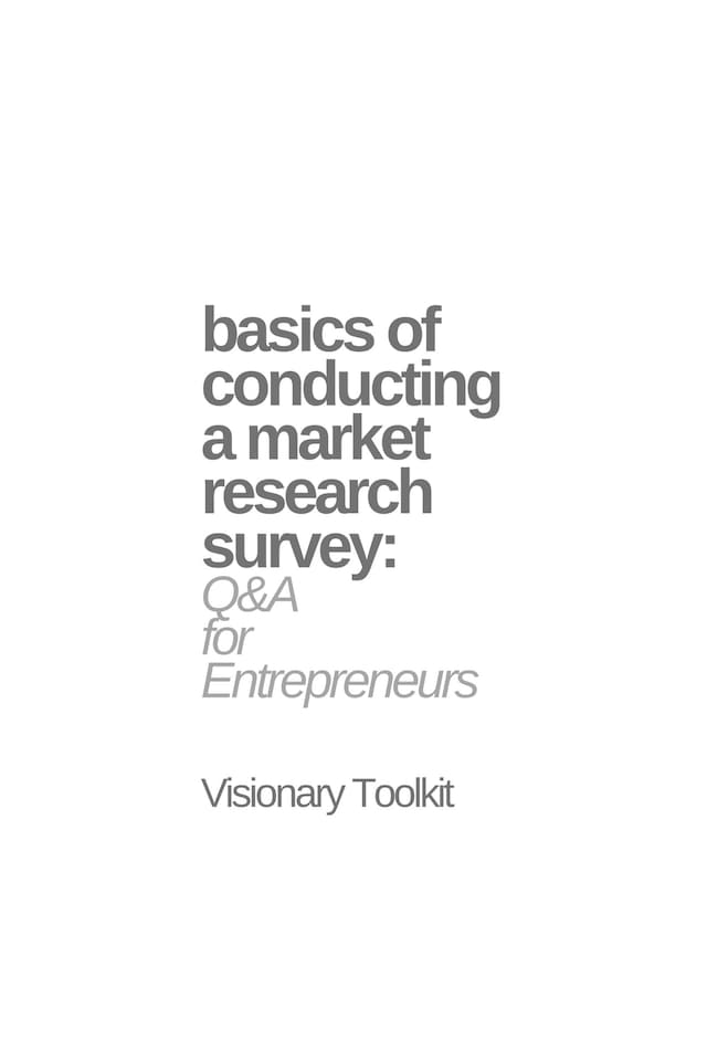 Boekomslag van Basics of Conducting a Market Research Survey: Q&A for Entrepreneurs