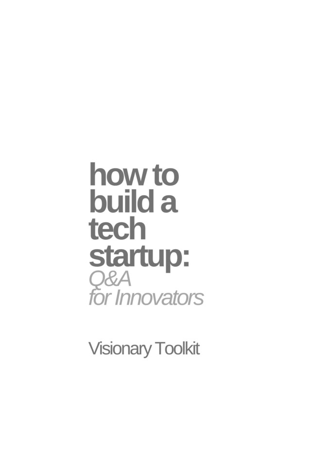 Boekomslag van How to Build a Tech Startup: Q&A for Innovators