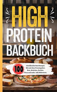 High Protein Backbuch