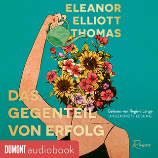 Das Gegenteil von Erfolg als Hörbuch