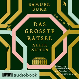 Das größte Rätsel aller Zeiten als Hörbuch