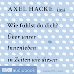 Wie fühlst du dich?