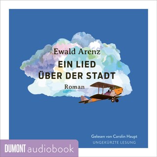 Ein Lied über der Stadt als Hörbuch