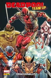 DEADPOOL TEAM-UP - DRACHENBLUT