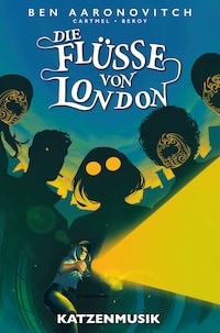 Die Flüsse von London (Band 12) - Katzenmusik