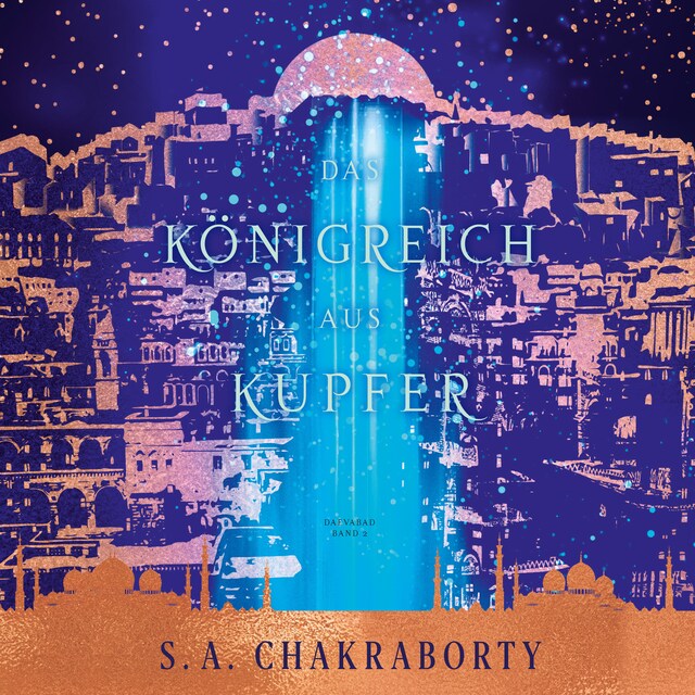 Book cover for Das Königreich aus Kupfer - Daevabad Band 2