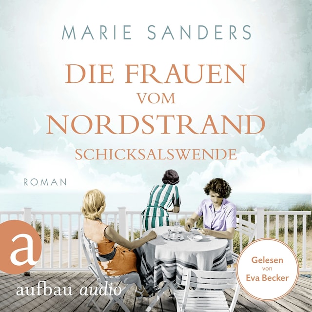 Book cover for Die Frauen vom Nordstrand - Schicksalswende - Die Seebad-Saga, Band 2 (Ungekürzt)