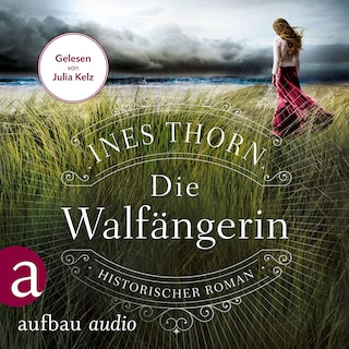 Die Walfängerin - Historischer Roman (Ungekürzt) als Hörbuch