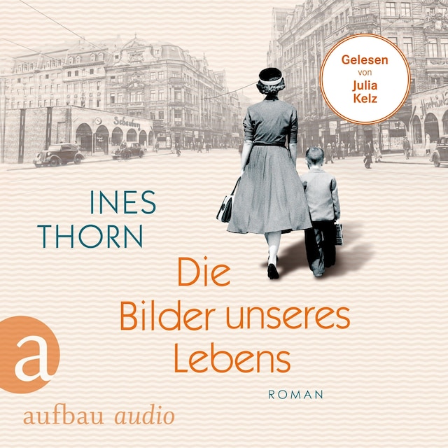 Book cover for Die Bilder unseres Lebens - Eine Familie zwischen Film und Freiheit (Ungekürzt)