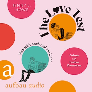 The Love Test - Versuch's noch mal mit Liebe (Ungekürzt) als Hörbuch