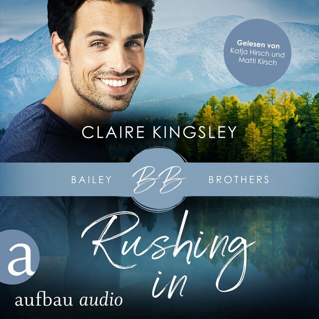 Couverture de livre pour Rushing In - Bailey Brothers Serie, Band 4 (Ungekürzt)