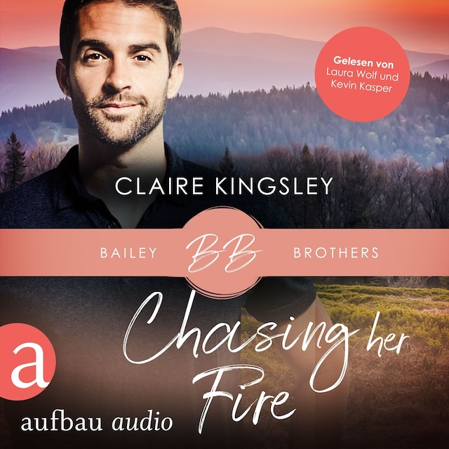 Couverture de livre pour Chasing her Fire - Bailey Brothers Serie, Band 5 (Ungekürzt)