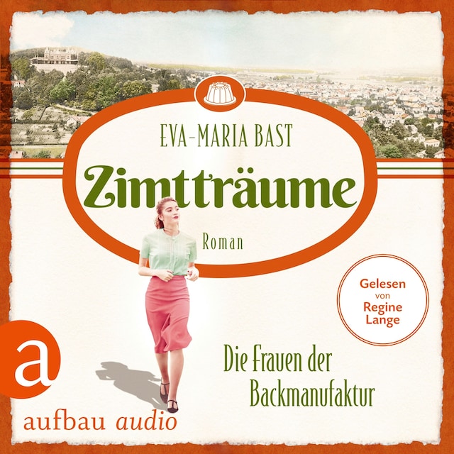 Book cover for Zimtträume - Die Frauen der Backmanufaktur - Die Backdynastie, Band 3 (Ungekürzt)