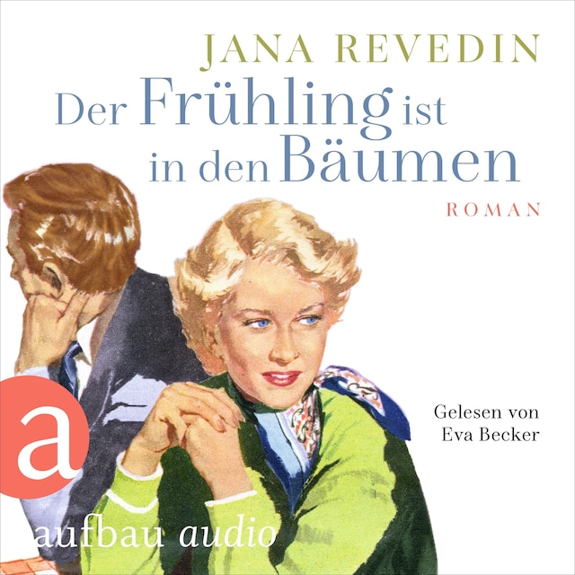 Book cover for Der Frühling ist in den Bäumen (Ungekürzt)