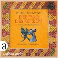 Schwester Fidelma ermittelt - Der Tod des Ketzers, Band 34 (Ungekürzt)