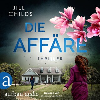Die Affäre (Ungekürzt) als Hörbuch