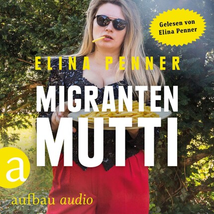 Migrantenmutti (Ungekürzt) bookCoverFor