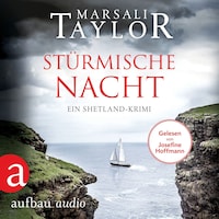 Stürmische Nacht - Ein Shetland-Krimi - Lynch & Macrae, Band 4 (Ungekürzt)