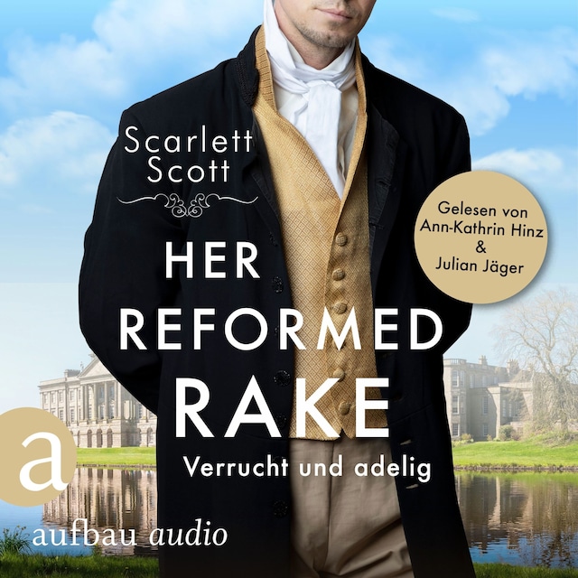 Book cover for Her Reformed Rake - Verrucht und adelig - Wicked Husbands, Band 3 (Ungekürzt)