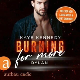 Burning for More - Dylan - Burning for the Bravest, Band 1 (Ungekürzt) als Hörbuch