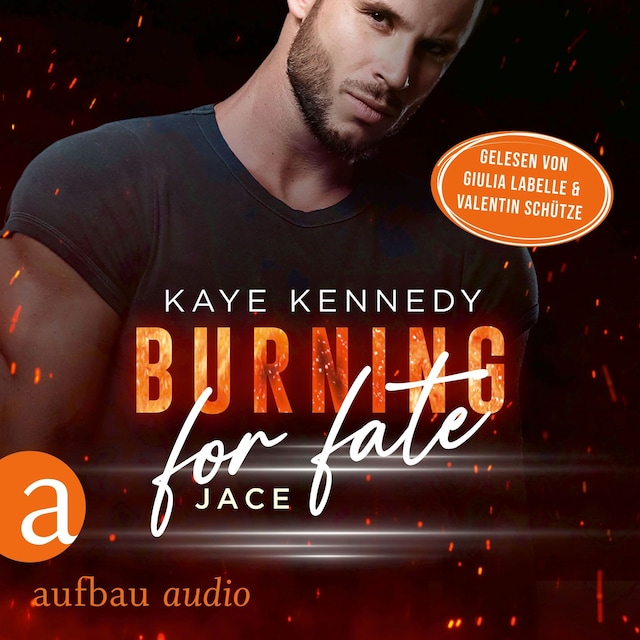 Book cover for Burning for Fate - Jace - Burning for the Bravest, Band 4 (Ungekürzt)