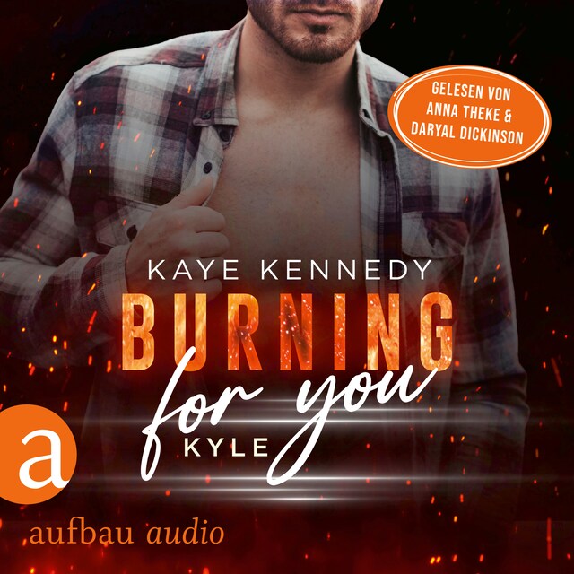 Book cover for Burning for You - Kyle - Burning for the Bravest, Band 5 (Ungekürzt)