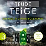 Das Haus, in dem das Böse wohnt - Kajsa Coren, Band 2 (Ungekürzt)