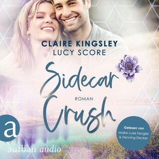 Sidecar Crush - Bootleg Springs, Band 2 (Ungekürzt) als Hörbuch