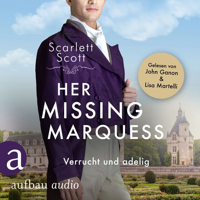 Book cover for Her Missing Marquess - Verrucht und adelig - Wicked Husbands, Band 5 (Ungekürzt)