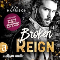 Broken Reign - Corrupt Empire, Band 5 (Ungekürzt)