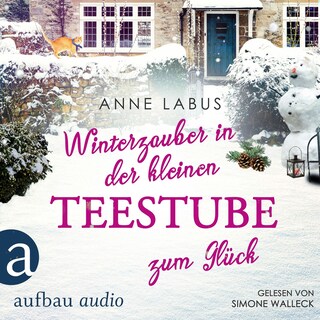 Winterzauber in der kleinen Teestube zum Glück - Kleeblatt-Träume, Band 5 (Ungekürzt) als Hörbuch