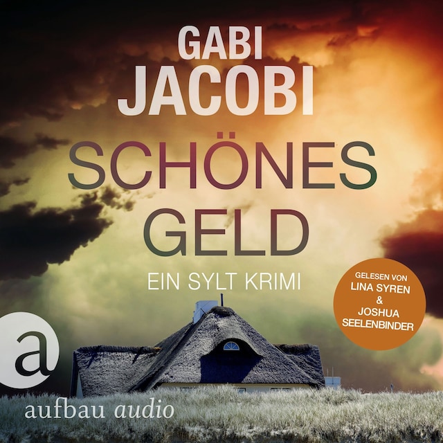 Book cover for Schönes Geld - Ein Sylt Krimi - Neele Eriksson ermittelt, Band 1 (Ungekürzt)