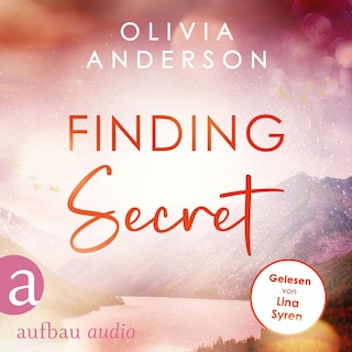Finding Secret - Off to Alaska, Band 2 (Ungekürzt) als Hörbuch
