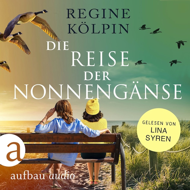 Book cover for Die Reise der Nonnengänse (Ungekürzt)