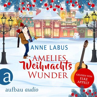 Amelies Weihnachtswunder (Ungekürzt) als Hörbuch